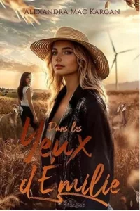 Dans les yeux d'Emilie (Alexandra MAC KARGAN)