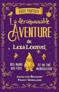La déraisonnable aventure de Lexa Loenvel (Jocelyne BACQUET et Fanny GERALDES)