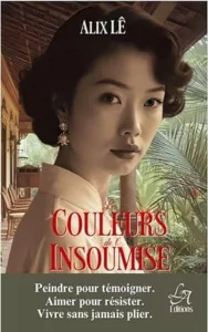 Les couleurs de l'insoumise (Alix LE)